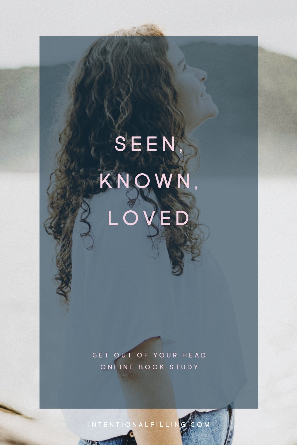 Week 1 : The Lies We Think and Believe - Get Out of Your Head Online Book Study | Intentionalfilling.com