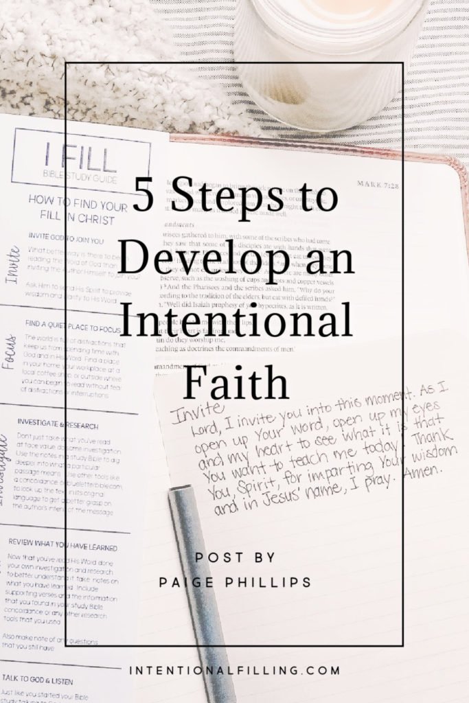 5 Steps to Develop an Intentional Faith - Paige Phillips | Intentional Filling