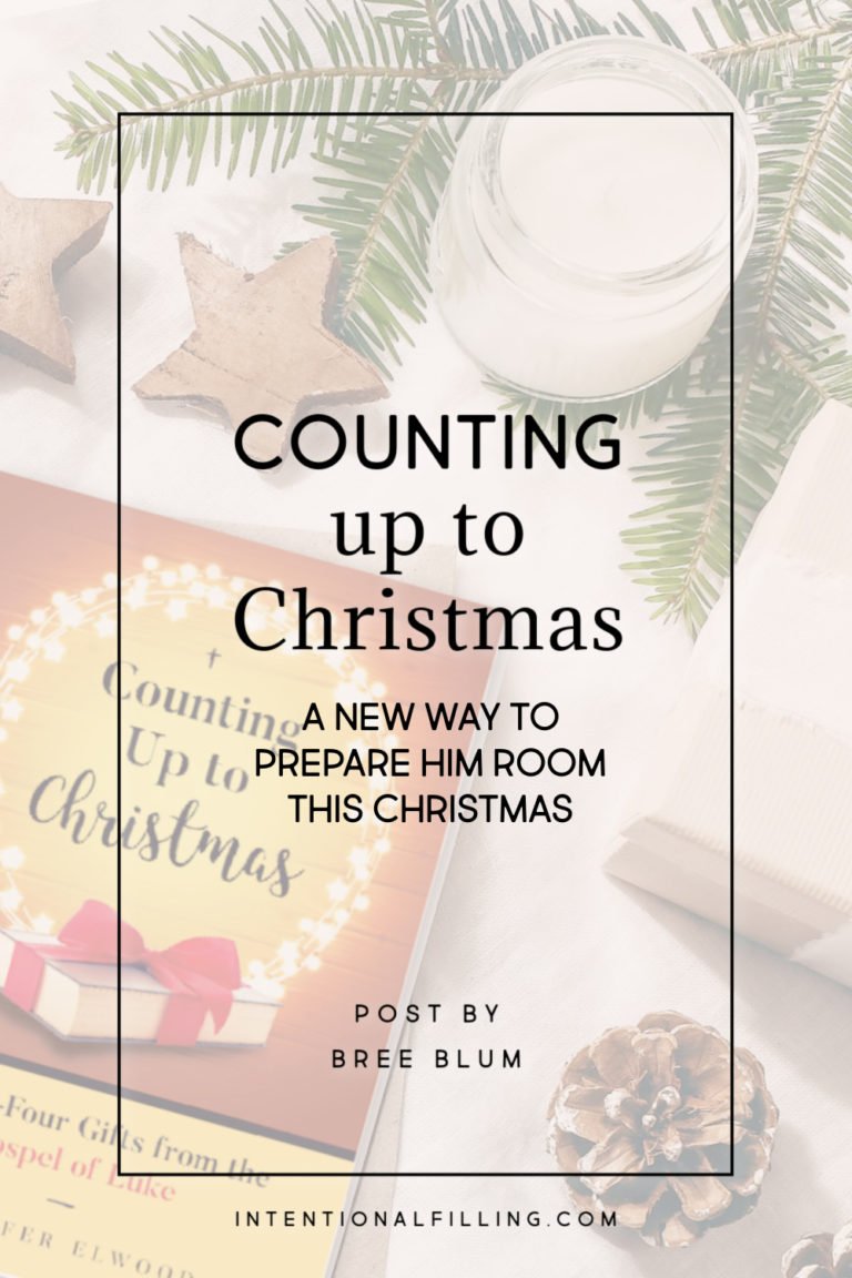 Counting Up to Christmas: A New Way to Prepare Him Room This Christmas | Intentional Filling