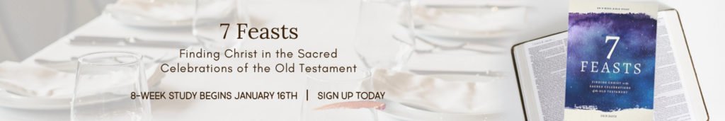 7 Feasts by Erin Davis | Winter 2022 Online Biblical Study hosted by Intentionalfilling.com